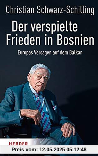 Der verspielte Frieden in Bosnien: Europas Versagen auf dem Balkan