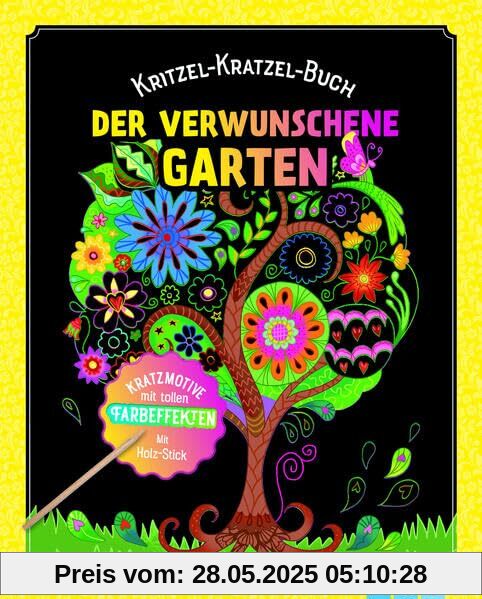 Der verwunschene Garten: Kratzmotive mit tollen Farbeffekten. Mit Holz-Stick