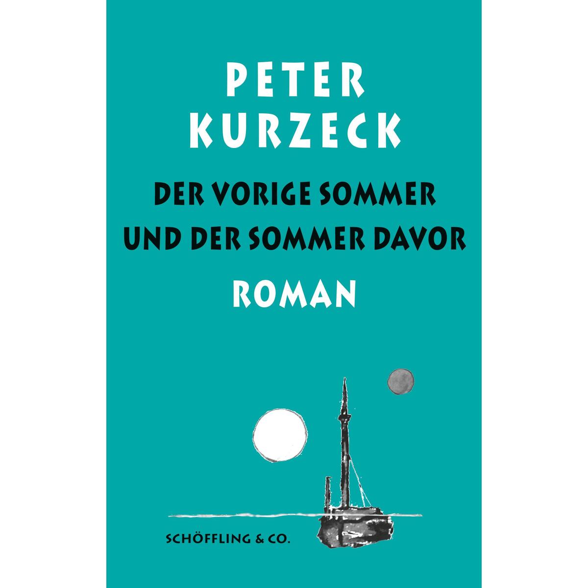 Der vorige Sommer und der Sommer davor von Schoeffling + Co.
