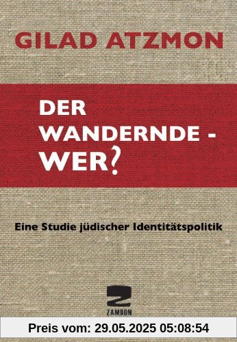 Der wandernde - Wer?: Eine Studie jüdischer Identitätspolitik