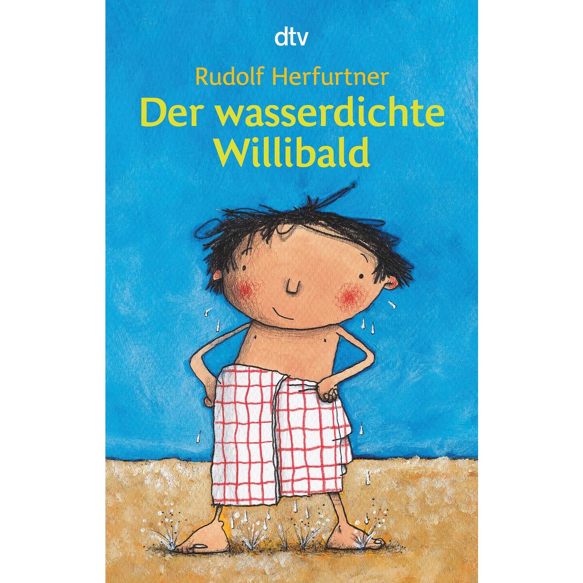 Der wasserdichte Willibald von dtv Verlagsgesellschaft