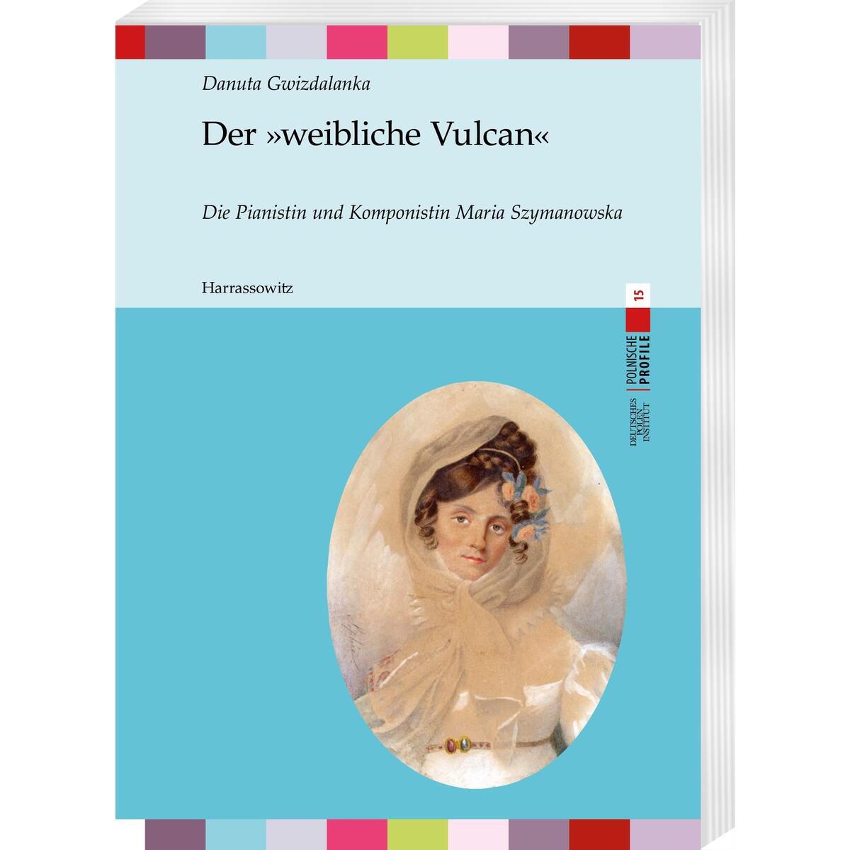 Der 'weibliche Vulcan' Der 'weibliche Vulcan' von Harrassowitz Verlag