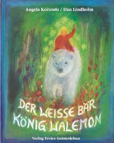 Der weisse Bär König Walemon: Ein norwegisches Märchen von Freies Geistesleben GmbH