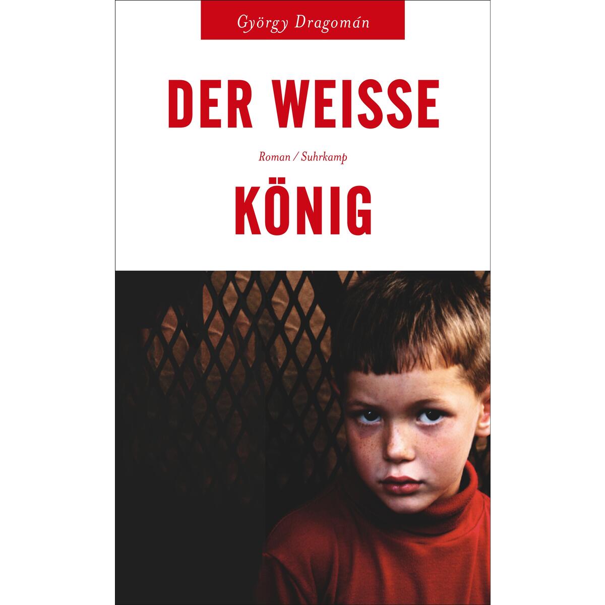 Der weiße König Der weiße König von Suhrkamp Verlag AG