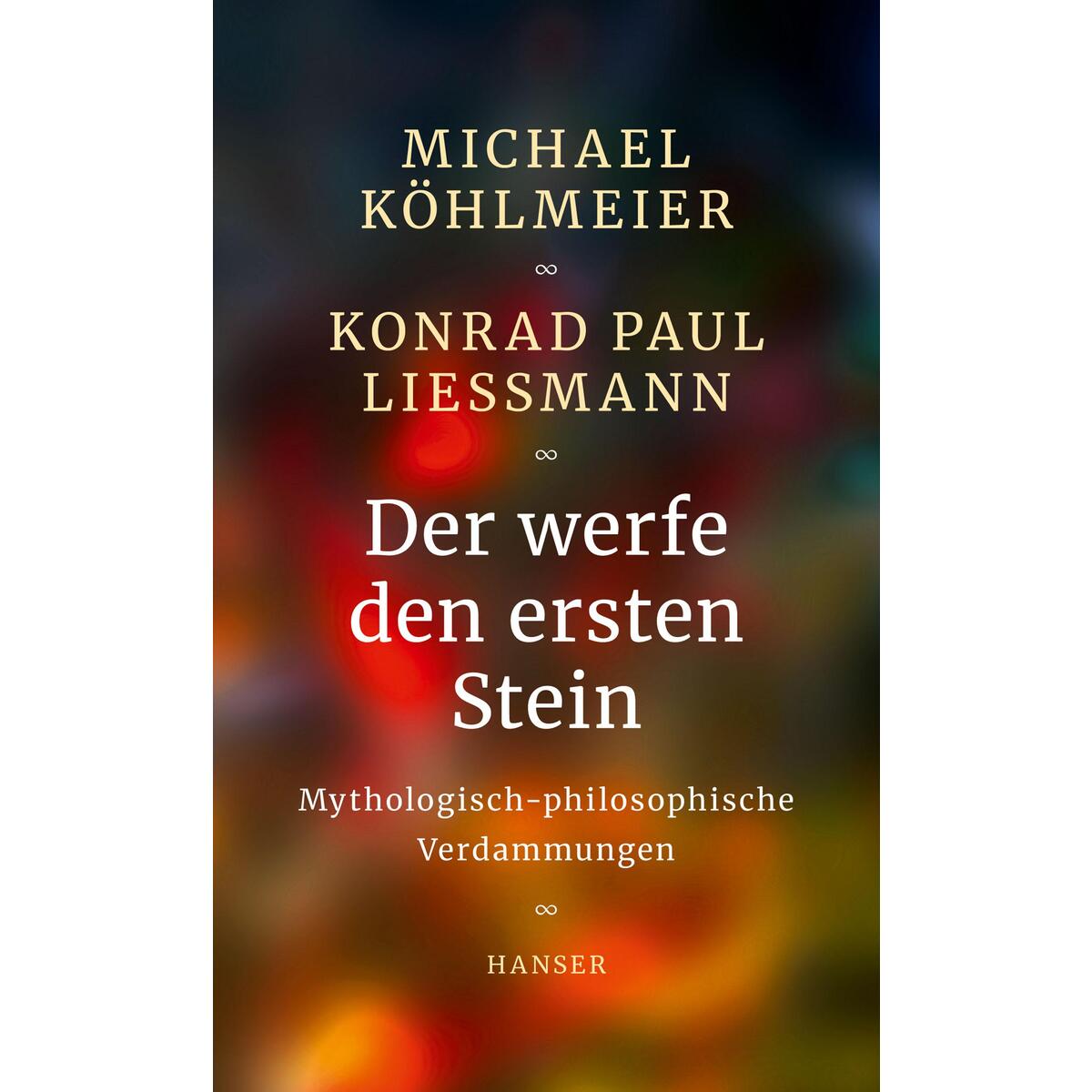 Der werfe den ersten Stein von Carl Hanser Verlag