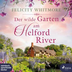 Der wilde Garten am Helford River von Steinbach Sprechende Bücher