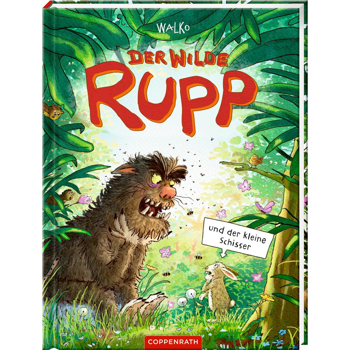 Der wilde Rupp und der kleine Schisser Der wilde Rupp und der kleine Schisser von Coppenrath