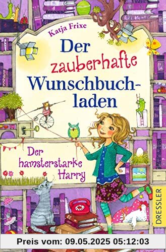 Der zauberhafte Wunschbuchladen 2. Der hamsterstarke Harry