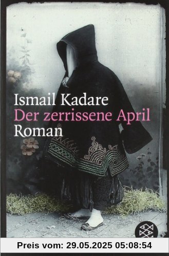 Der zerrissene April: Roman