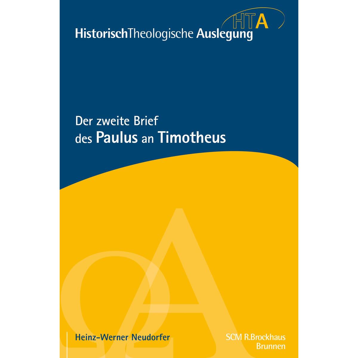 Der zweite Brief des Paulus an Timotheus von SCM Brockhaus, R.