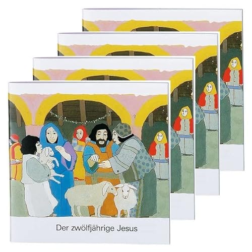 Der zwölfjährige Jesus (4er-Pack): Was uns die Bibel erzählt. Kleine Serie. von Deutsche Bibelgesellschaft