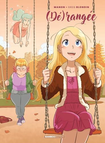 Dérangée - tome 02 - (Dé)rangée: Tome 2