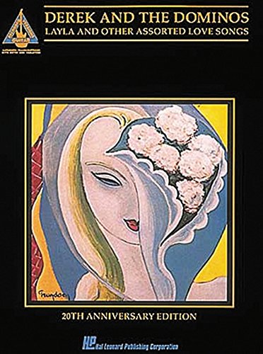 Derek and the Dominos: Layla and Other Assorted Love Songs