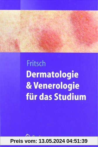 Dermatologie und Venerologie für das Studium (Springer-Lehrbuch)