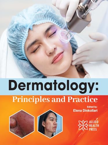 Dermatology: Principles and Practice von Delve Publishing