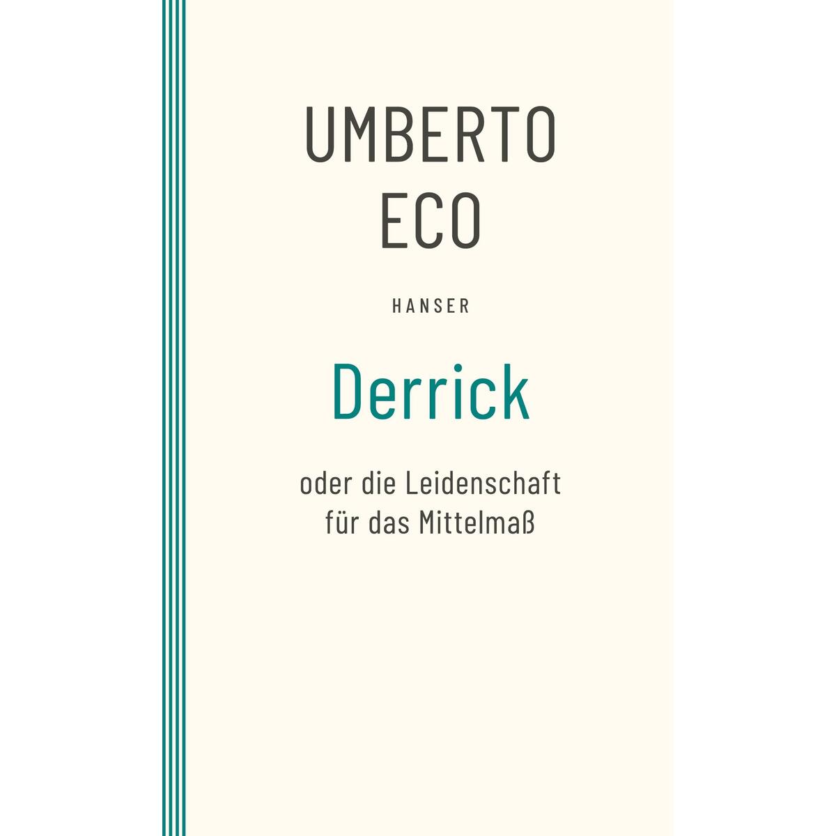 Derrick oder die Leidenschaft für das Mittelmaß von Carl Hanser Verlag
