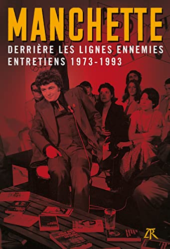 Derrière les lignes ennemies: Entretiens 1973-1993 von TABLE RONDE