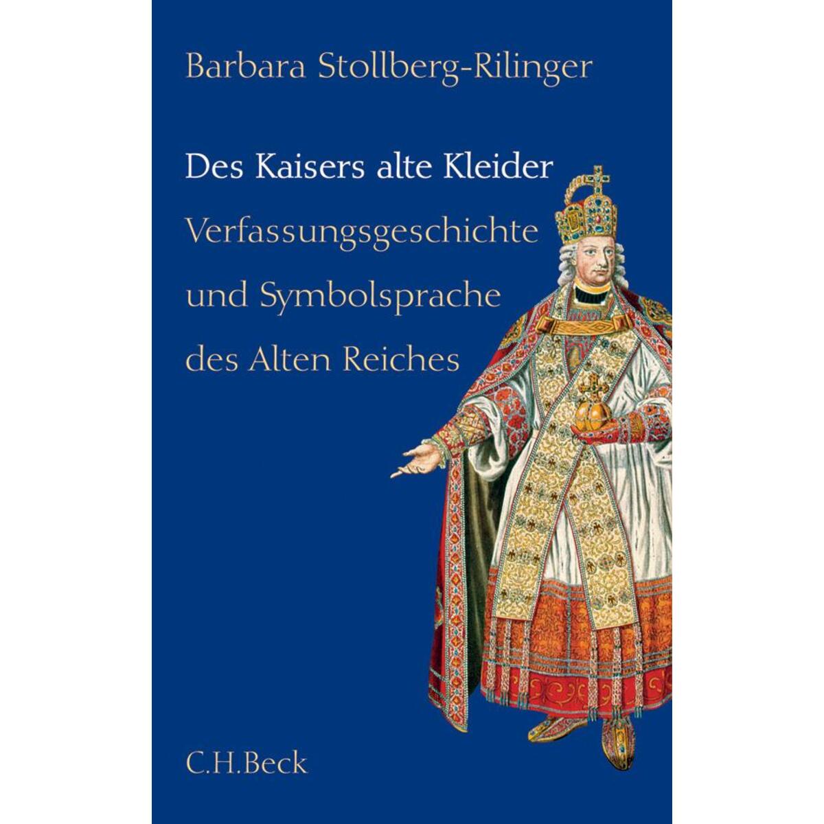 Des Kaisers alte Kleider Des Kaisers alte Kleider von C.H. Beck