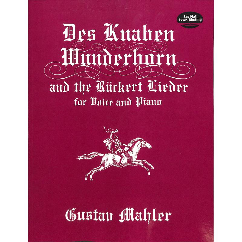 Des Knaben Wunderhorn + Rückert Lieder