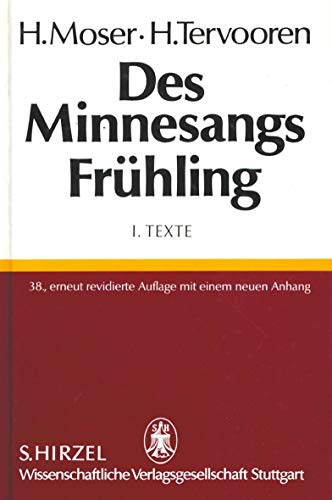 Des Minnesangs Frühling, Bd.1, Texte: Unter Benutzung der Ausgaben von Karl Lachmann und Moriz Haupt, Friedrich Vogt und Carl von Kraus