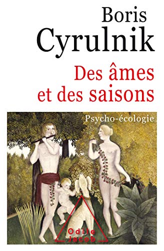 Des âmes et des saisons: Psycho-écologie von Odile Jacob