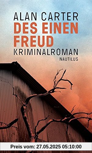 Des einen Freud: Kriminalroman Des einen Freud: Kriminalroman