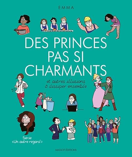 Des princes pas si charmants et autres illusions à dissiper ensemble (4)