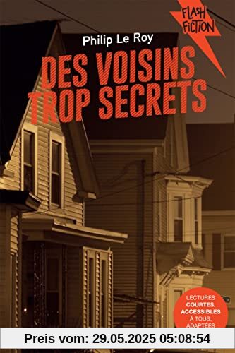 Des voisins trop secrets