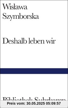 Deshalb leben wir: Gedichte (Bibliothek Suhrkamp)