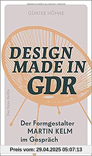 Design Made in GDR: Der Formgestalter Martin Kelm im Gespräch Design Made in GDR: Der Formgestalter Martin Kelm im Gespräch