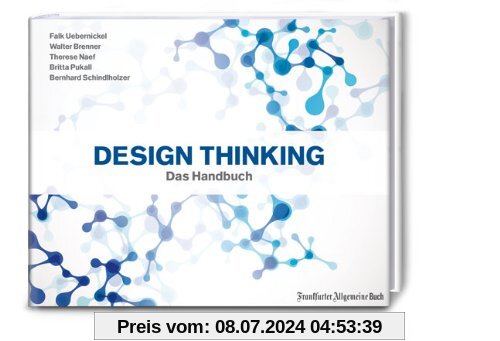 Design Thinking: Das Handbuch
