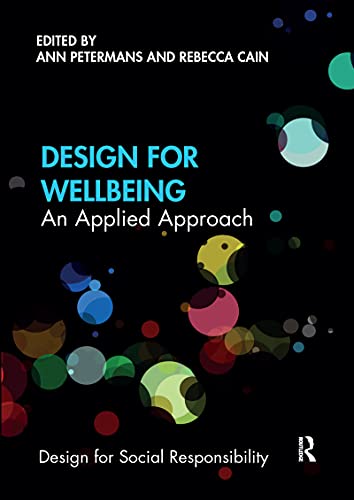 Design for Wellbeing: An Applied Approach (Design for Social Responsibility) von Routledge