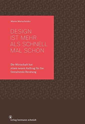 Design ist mehr als schnell mal sch�n - Die Wirtschaft hat einen neuen Auftrag f�r Sie: Gestal...