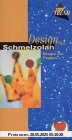 Design mit Schmelzolan. Magie der Farben. Design mit Schmelzolan. Magie der Farben.