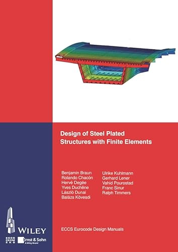 Design of Steel Plated Structures with Finite Elements (Eccs Design Manuals) von Ernst & Sohn