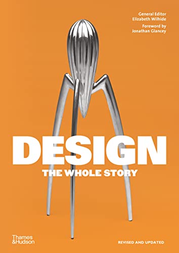 Design: The Whole Story von Thames & Hudson Ltd