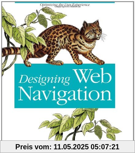 Designing Web Navigation: Optimizing the User Experience
