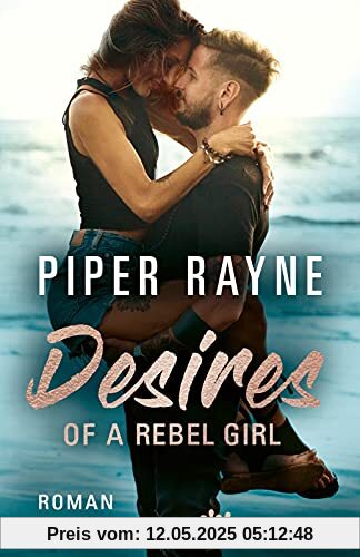 Desires of a Rebel Girl: Roman (Baileys-Serie, Band 6)