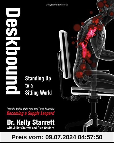 Deskbound: Standing Up to a Sitting World
