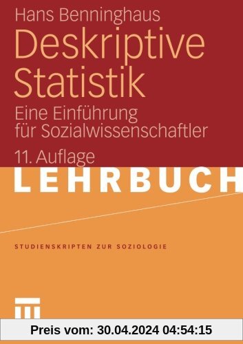 Deskriptive Statistik: Eine Einführung für Sozialwissenschaftler (Studienskripten zur Soziologie) (German Edition)