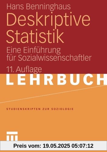 Deskriptive Statistik: Eine Einführung für Sozialwissenschaftler (Studienskripten zur Soziologie) (German Edition)