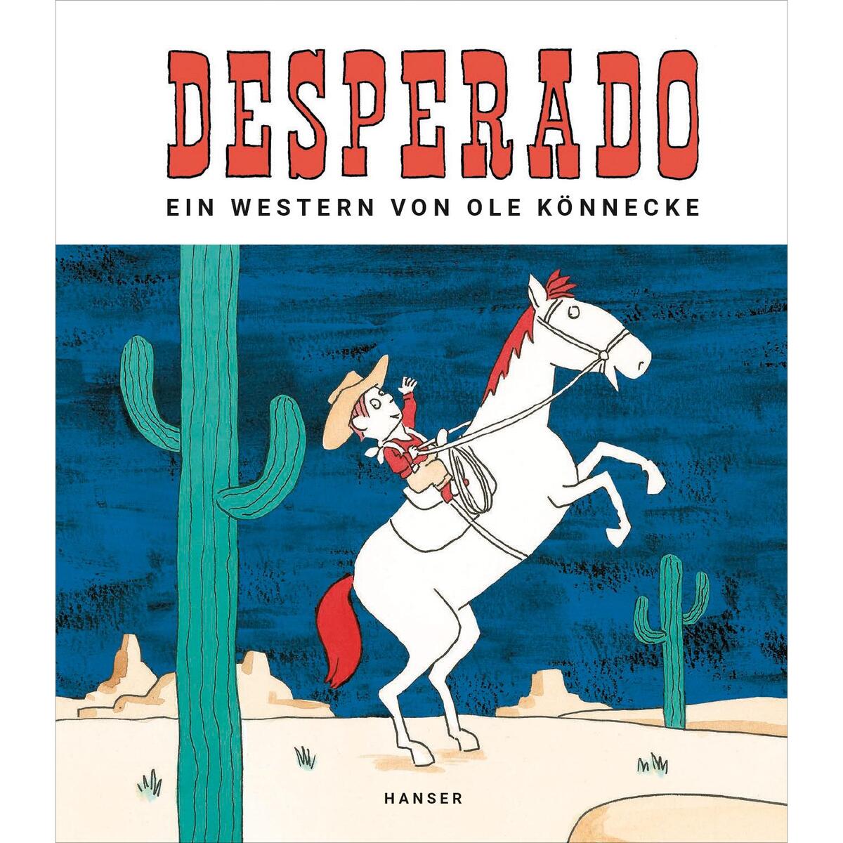 Desperado von Carl Hanser Verlag