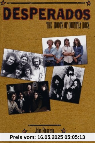 Desperados: The Roots of Country Rock