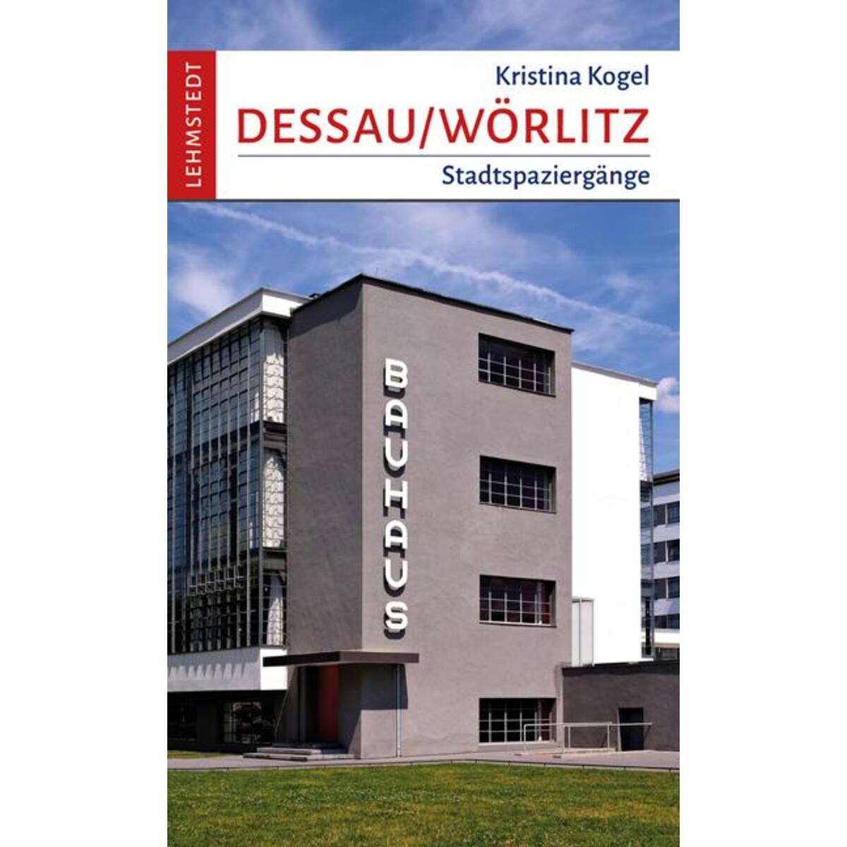 Dessau-Wörlitz von Lehmstedt Verlag