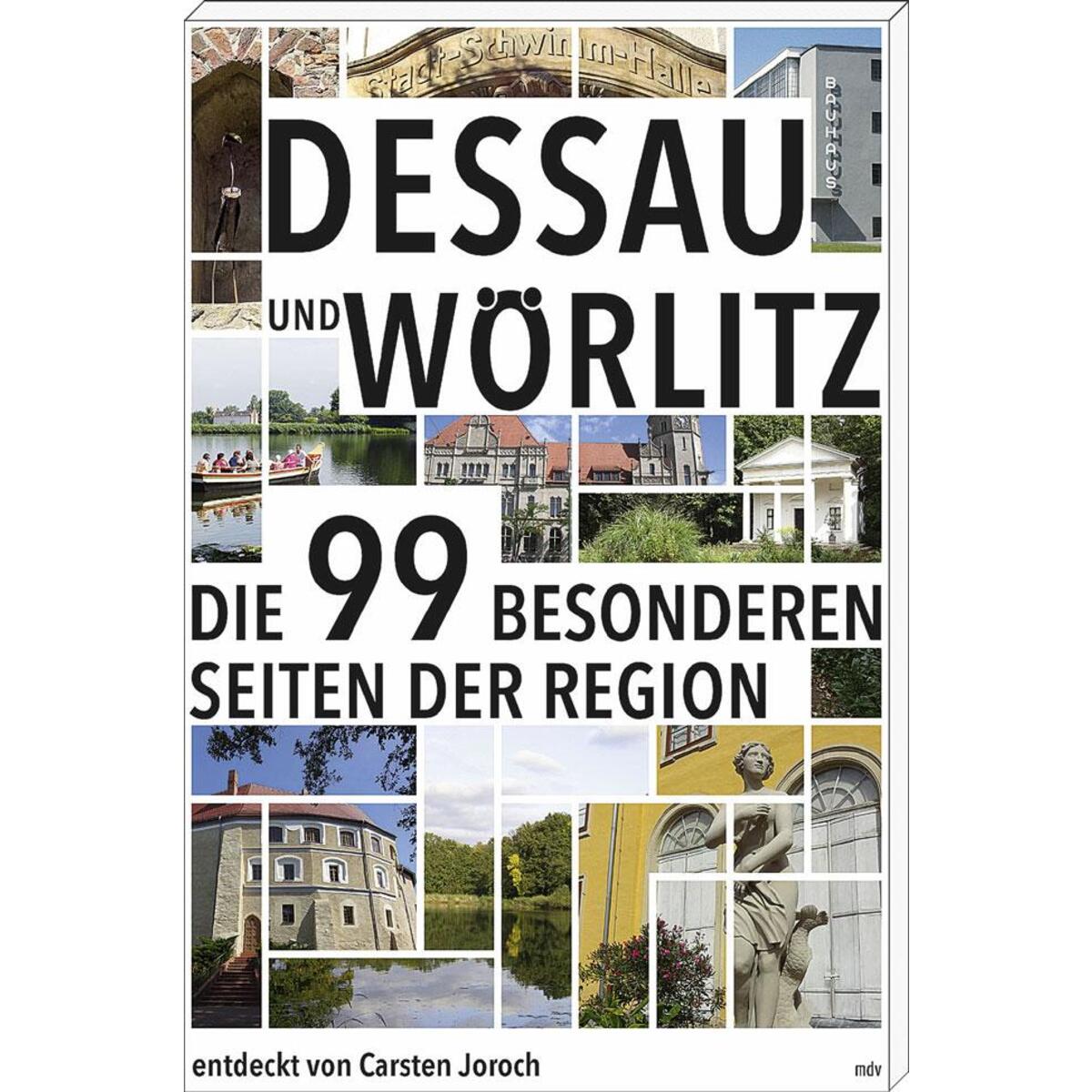 Dessau und Wörlitz Dessau und Wörlitz von Mitteldeutscher Verlag