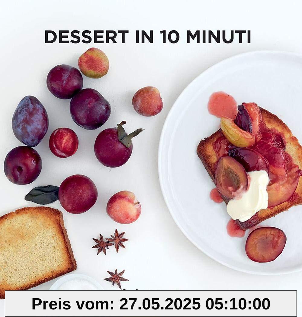 Dessert in 10 minuti (Prêt à cuisiner)