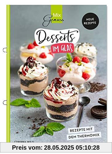 Desserts im Glas: Neue Rezepte mit dem Thermomix Desserts im Glas: Neue Rezepte mit dem Thermomix