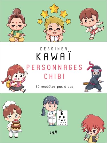 Dessiner kawaï - Personnages chibi: 70 modèles pas à pas von MERCILESLIVRES