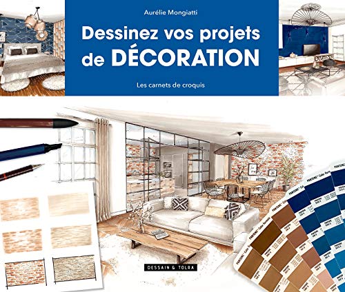 Dessinez vos projets de décoration: Les carnets de croquis