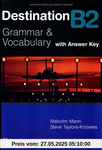 Destination B2: Grammar & Vocabulary / Student's Book with Key